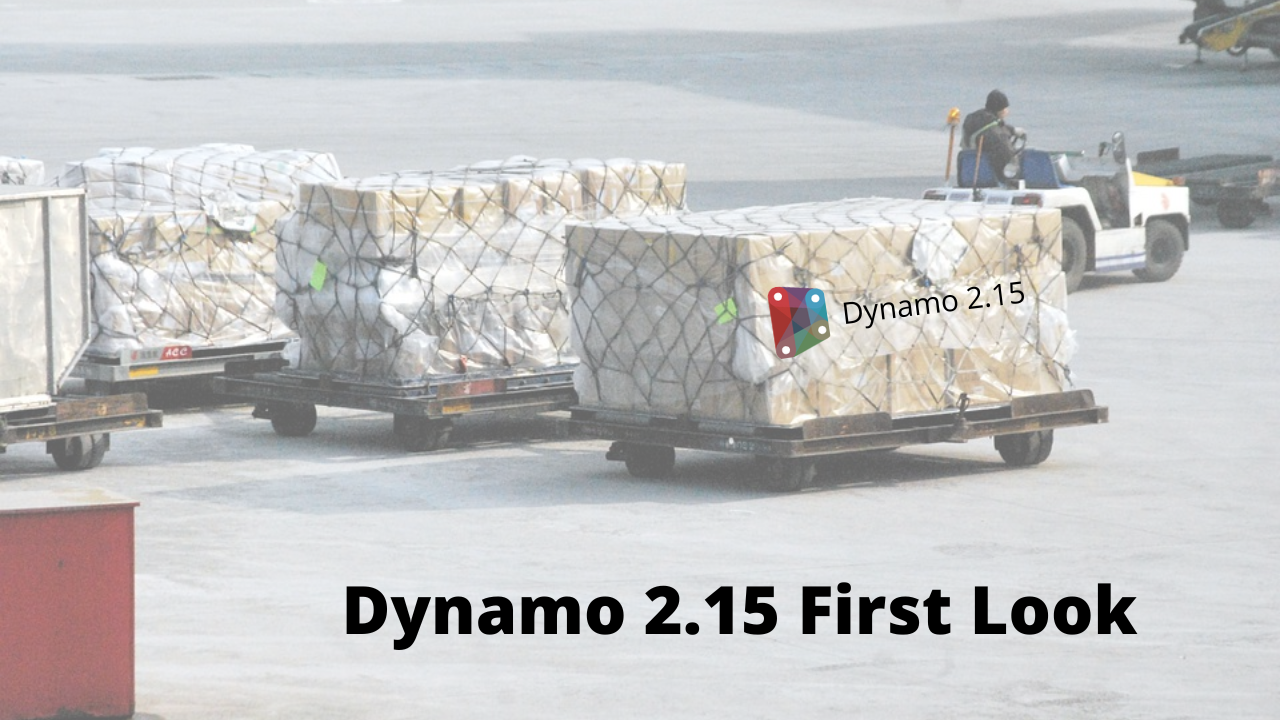 Dynamo 2.15 First Impression